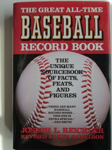 9780026031011: The Great All-time Baseball Record Book: The Unique Sourcebook of Facts, Feats and Figures