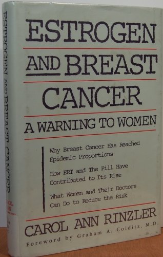 Imagen de archivo de Estrogen and Breast Cancer: A Warning to Women a la venta por Wonder Book