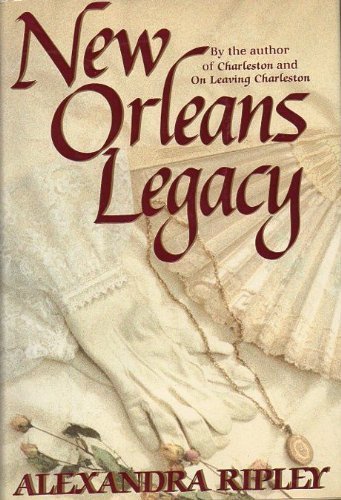 Stock image for New Orleans Legacy for sale by ThriftBooks-Atlanta