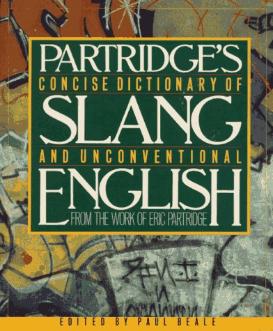 9780026053501: Concise Dictionary of Slang and Unconventional English: From a Dictionary of Slang and Unconventional English by Eric Partridge
