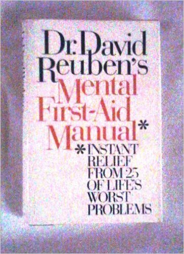 Imagen de archivo de Mental First-Aid Manual; Instant relief from 25 of life's worst problems a la venta por Alf Books