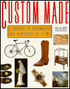 CUSTOM MADE: A CATALOGUE OF PERSONALIZED AND HANDCRAFTED ITEMS