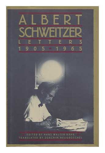9780026071710: Albert Schweitzer Letters, 1905-1965