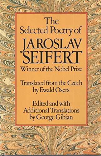 Stock image for The Selected Poetry of Jaroslav Seifert for sale by Better World Books