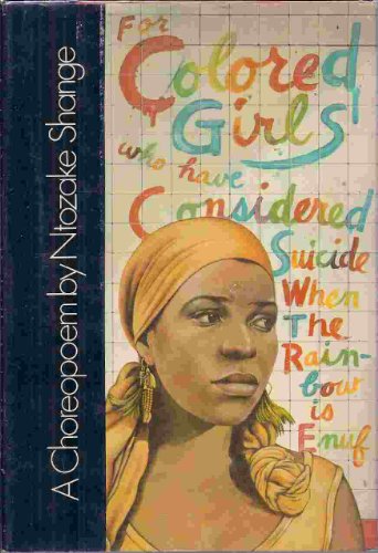 Stock image for For colored girls who have considered suicide, when the rainbow is enuf : a choreopoem / Ntozake Shange for sale by Open Books