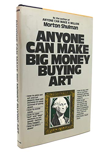 Imagen de archivo de Anyone can make big money buying art a la venta por Better World Books