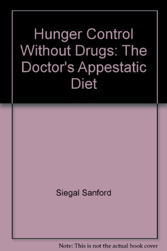 Beispielbild fr Hunger control without drugs: The doctor's appestatic diet zum Verkauf von Ergodebooks