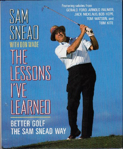 9780026121606: Lessons I'Ve Learned: Better Golf the Sam Snead Way