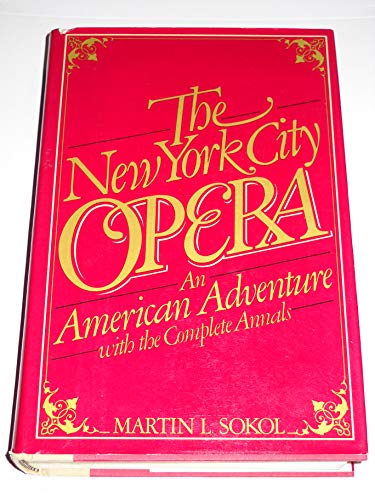 The New York City Opera; an American adventure