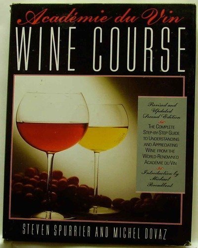 Beispielbild fr Academie du Vin Wine Course : Second Edition zum Verkauf von Better World Books