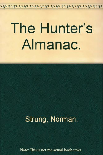 Imagen de archivo de The Hunter's Almanac. a la venta por ThriftBooks-Dallas