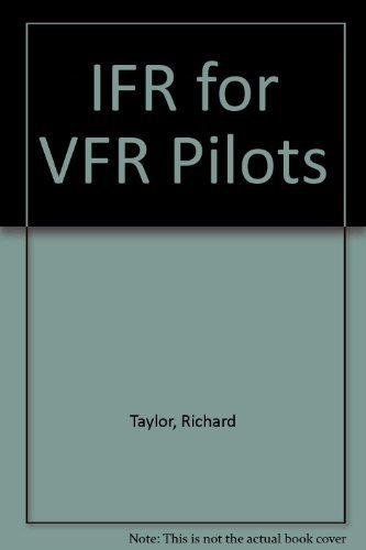 Stock image for IFR for VFR Pilots