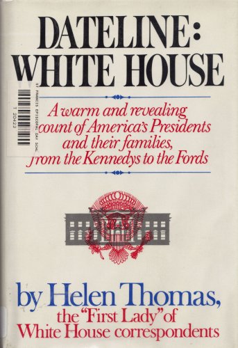 Beispielbild fr Dateline: White House zum Verkauf von Wonder Book