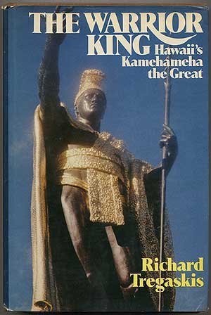Stock image for The Warrior King: Hawaii's Kamehameha the Great for sale by ThriftBooks-Atlanta