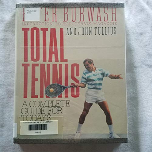 Stock image for Total Tennis: A Complete Guide for Today's Player for sale by ThriftBooks-Dallas