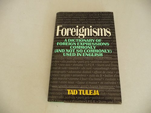 9780026204200: Title: Foreignisms A dictionary of foreign expressions co