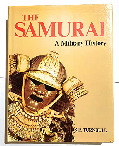 9780026205405: The Samurai: A Military History