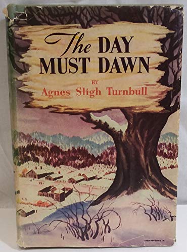 Day Must Dawn (9780026206105) by Turnbull, Agnes Sligh