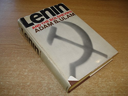 9780026208307: LENIN and the Bolsheviks. The Intellectual and Political History of the Triumph of Communism in Russia.
