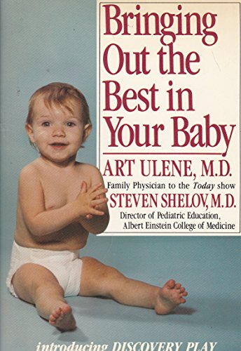 Imagen de archivo de Bringing Out the Best in Your Baby : Introducing Discovery Play a la venta por Better World Books: West