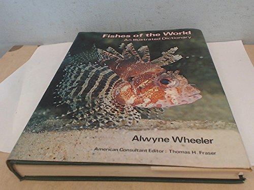 9780026261807: Fishes of the world: An illustrated dictionary