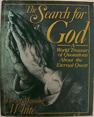 The Search for God (9780026271103) by White, David Manning