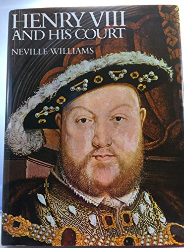 Beispielbild fr Henry VIII and His Court zum Verkauf von Wonder Book