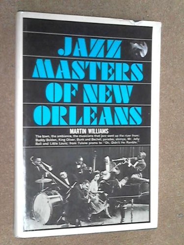 Beispielbild fr Jazz Masters of New Orleans. 1967. Cloth with dustjacket. David Jasen's copy. zum Verkauf von My Dead Aunt's Books