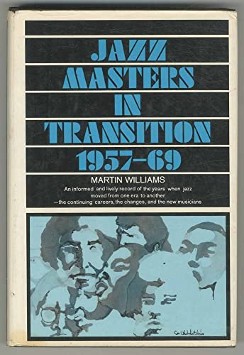 

Jazz Masters in Transition, 1957-69 [first edition]