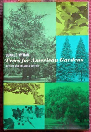 Stock image for Trees for American Gardens for sale by Better World Books