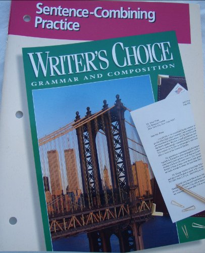 Stock image for Glencoe Writer's Choice Grammar And Composition: Sentence-Combining Practice With Answer Key, Grade 11: Sentence-Combining Practice (1996 Copyright) for sale by ~Bookworksonline~