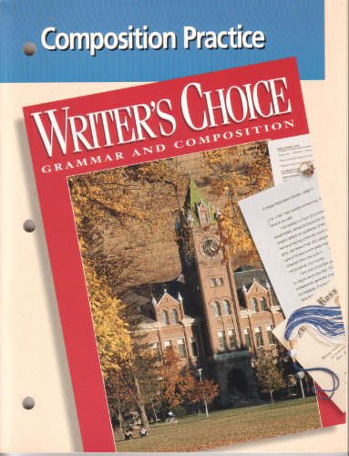 Stock image for Writer's Choice: Grammar and Composition (Composition Practice) for sale by Allied Book Company Inc.