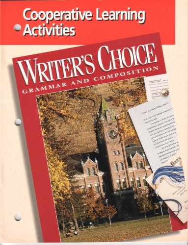 Stock image for Writer's Choice-Grammar And Composition, Grade 12: Cooperative Learning Activities (1996 Copyright) for sale by ~Bookworksonline~