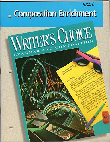 Stock image for WRITER'S CHOICE GRAMMAR AND COMPOSITION 6, COMPOSITION ENRICHMENT for sale by mixedbag
