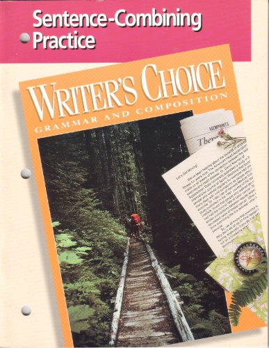 9780026355445: Sentence-Combining Practice (Writer's Choice Grammar and Composition) by staff