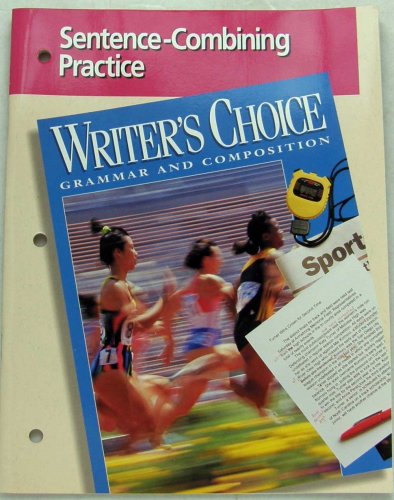 9780026355865: Sentence-Combining Practice (Writer's Choice Grammar and Composition)