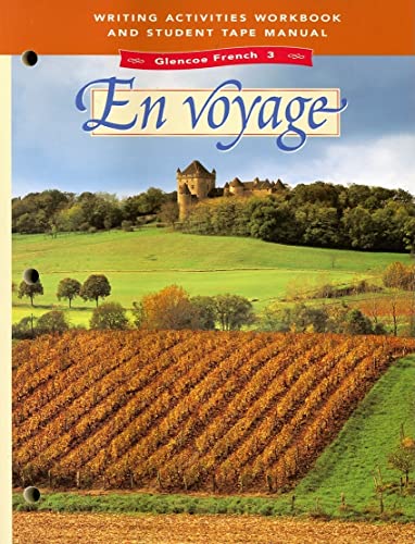 Imagen de archivo de Glencoe French 3 En Voyage Writing Activities Workbook and Student Tape Manual a la venta por Wonder Book