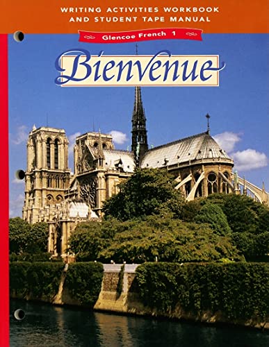 Imagen de archivo de Glencoe French Level 1: Bienvenue, Writing Activities Workbook And Student Tape Manual ; 9780026366854 ; 0026366851 a la venta por APlus Textbooks