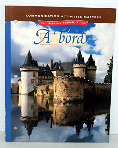 Stock image for Glencoe French: A Bord; Level 2 ; 9780026368285 ; 0026368285 for sale by APlus Textbooks