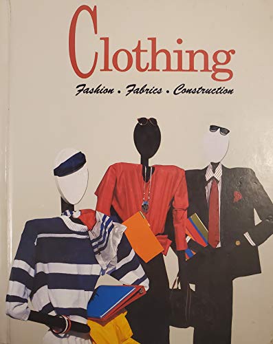 9780026401616: Clothing-Fashion Fabrics Construction