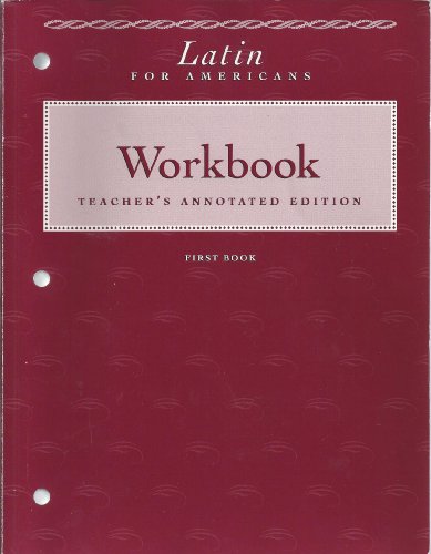 Stock image for Latin For Americans: First Book: Workbook: Teacher's Annotated Edition (Latin for Americans, First B for sale by HPB-Red