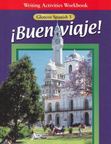 9780026418348: Buen Viaje! Spanish Level 3 2000 Writing Activities Workbook