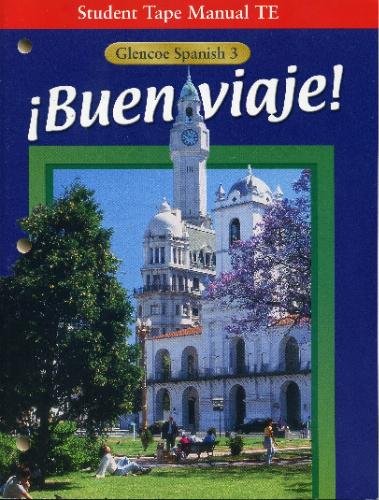 Beispielbild fr Buen viaje (Student Tape Manual TE, Glencoe Spanish 3) zum Verkauf von Nationwide_Text