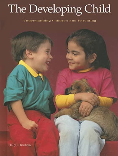 Imagen de archivo de The Developing Child: Understanding Children and Parenting a la venta por ThriftBooks-Dallas