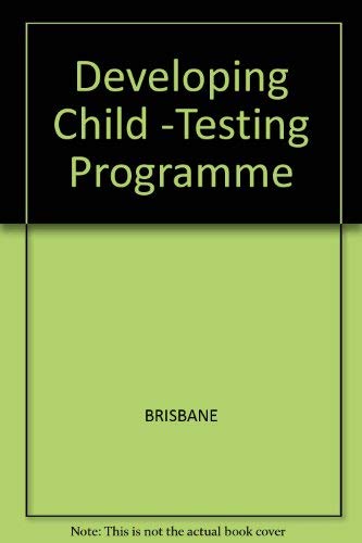 9780026426824: Developing Child -Testing Programme