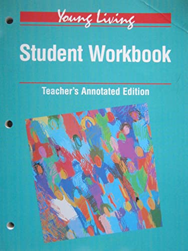 9780026428200: Young Living: Teacher's Annotated Edition of Student Workbook