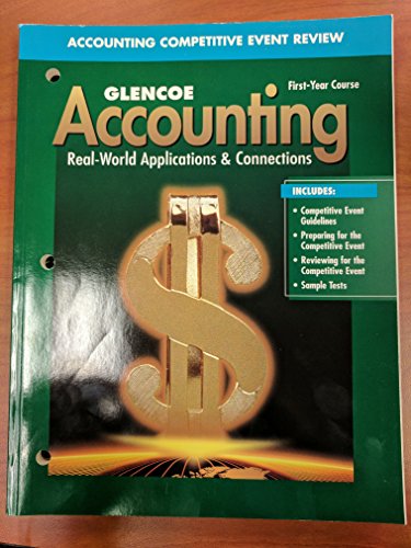 Stock image for Accounting Competitive Event Review (Glencoe Accounting Real-World Applications & Connections First Year Course Fouth Editon) for sale by Allied Book Company Inc.