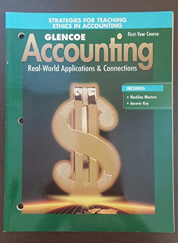 9780026439855: Glencoe Accounting First-Year Course Strategies for Teaching Ethics in Accounting. (Paperback)