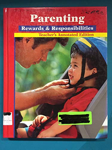 Parenting Rewards & Responsibilities Teacher's Edition, Sixth (6th) Edition (9780026473866) by Hildebrand