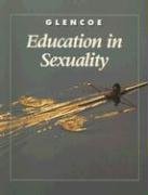 Stock image for Glencoe Education in Sexuality for sale by St Vincent de Paul of Lane County